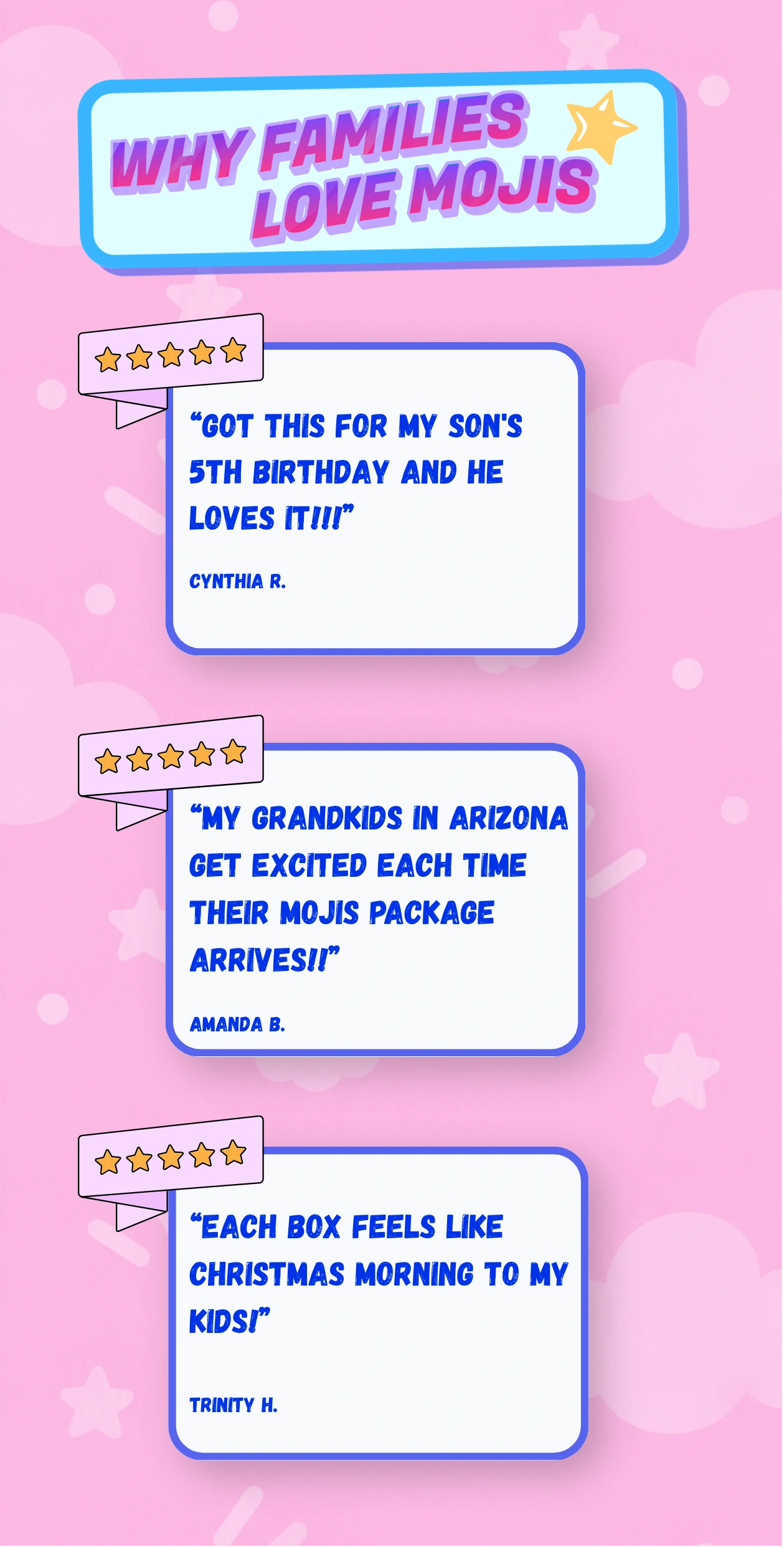 Why families love Mojis: five-star customer reviews from Cynthia R., Amanda B., and Trinity H.